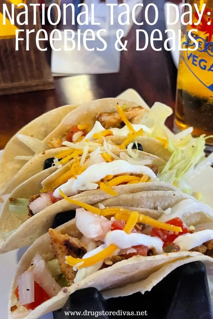 Tacos on a plate with the words "National Taco Day: Freebies & Deals" digitally written on top.