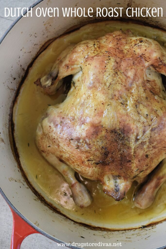 A whole cooked chicken in a Dutch oven with the words "Dutch Oven Whole Roast Chicken" digitally written on top.