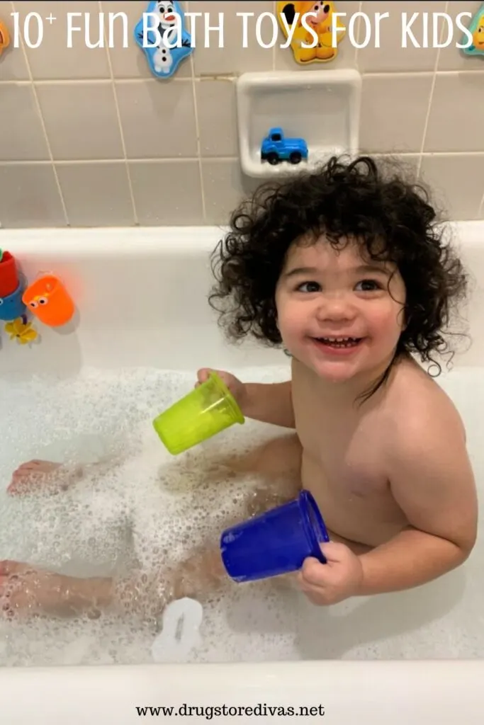 A boy in a bath tub with the words "10+ Fun Bath Toys For Kids" digitally written above him.