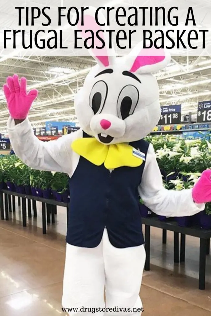 An Easter Bunny in Walmart with the words "Tips For Creating A Frugal Easter Basket" digitally written on top.