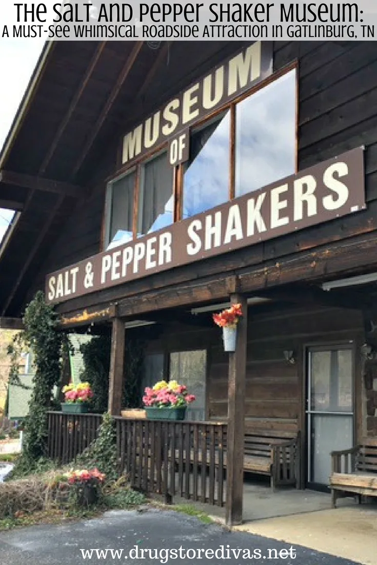 https://www.drugstoredivas.net/wp-content/uploads/2018/04/salt-and-pepper-shaker-museum-gatlinburg-tennessee-image-1.jpg.webp