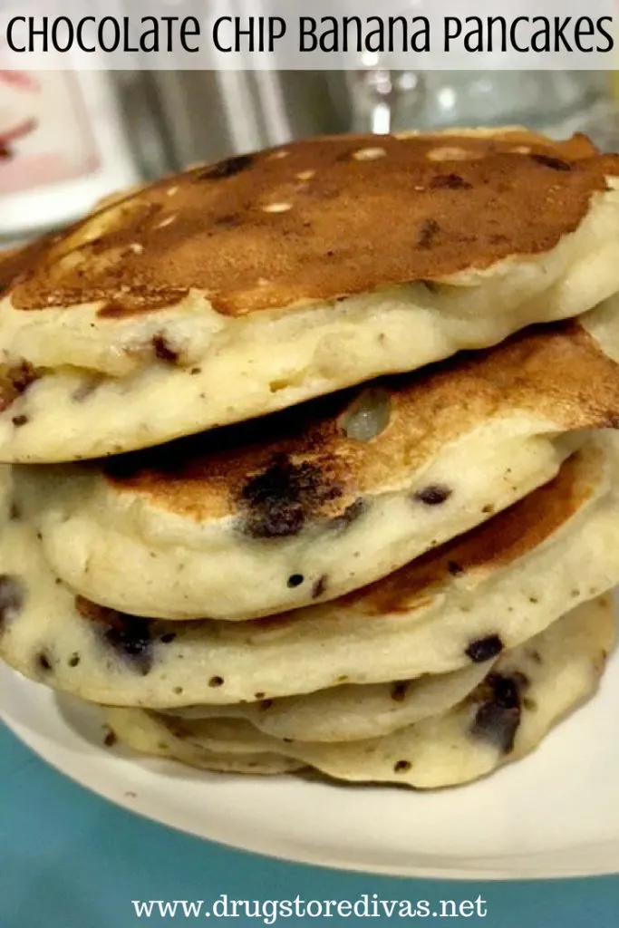Pancakes stacked on top of each other with the words "Chocolate Chip Banana Pancakes" digitally written on top.