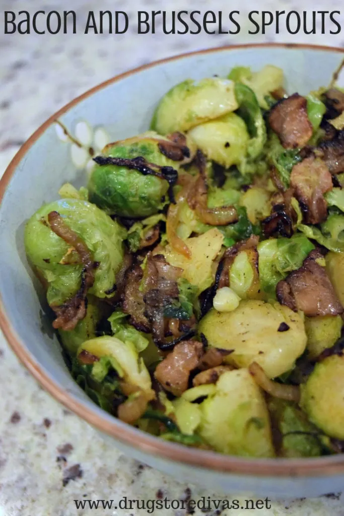 Bacon, Brussels sprouts, and onion in a bowl with the words "Bacon And Brussels Sprouts" digitally written on top.