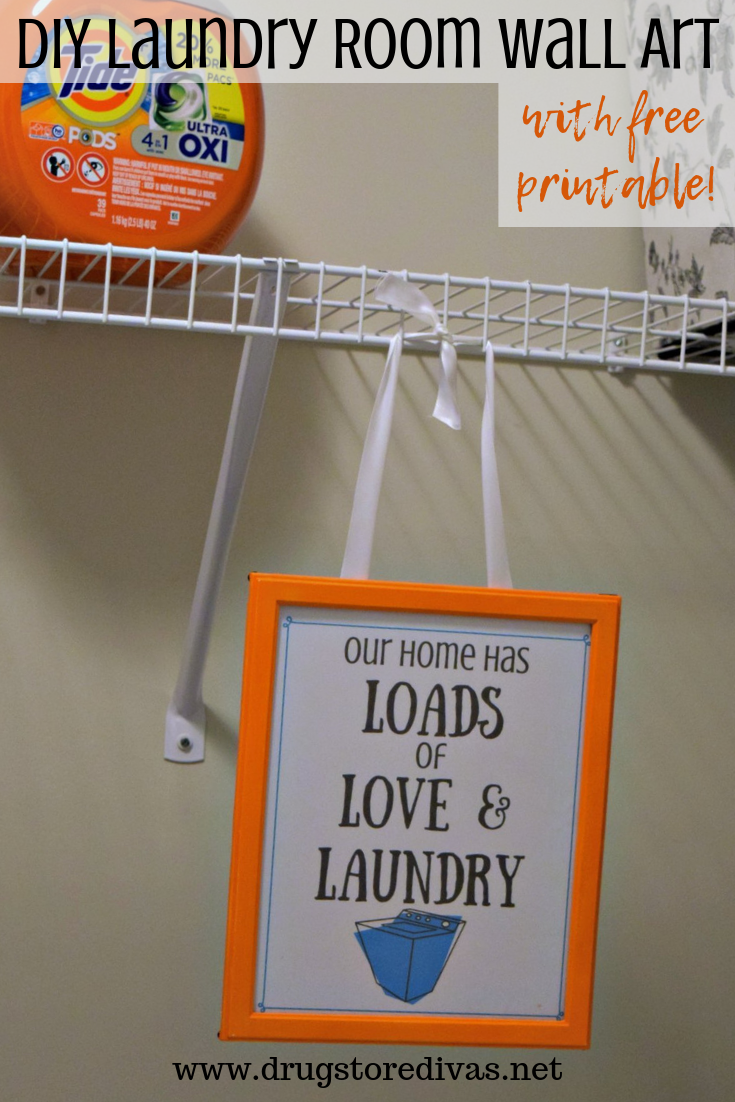 Add a little pizzazz to your home with this DIY Laundry Room Wall Art. It comes with a free printable too at www.drugstoredivas.net.