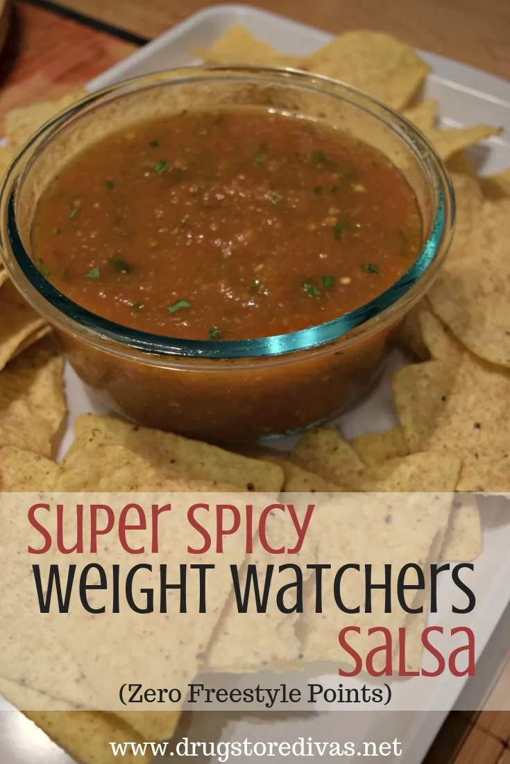 Salsa and chips on a tray with the words "Super Spicy Weight Watchers Salsa" digitally written on top.