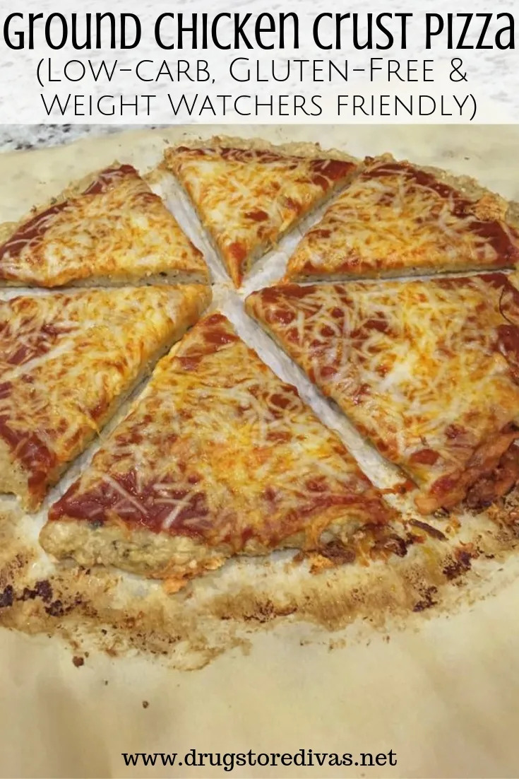 Ground Chicken Crust Pizza.