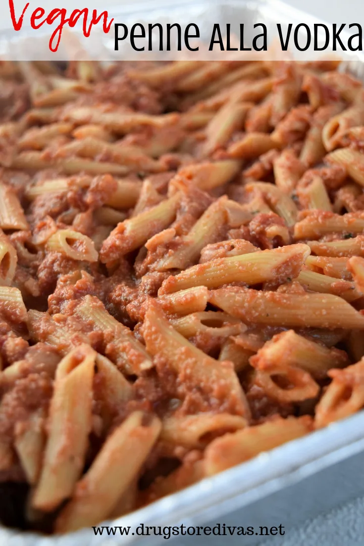 Vegan Penne Alla Vodka.