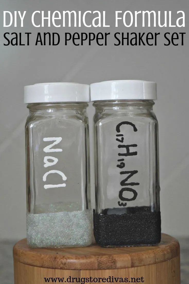 Two salt and pepper shakers, with chemical formulas painted on them, and the words, "DIY Chemical Formula Salt And Pepper Shaker Set" digitally written on top.