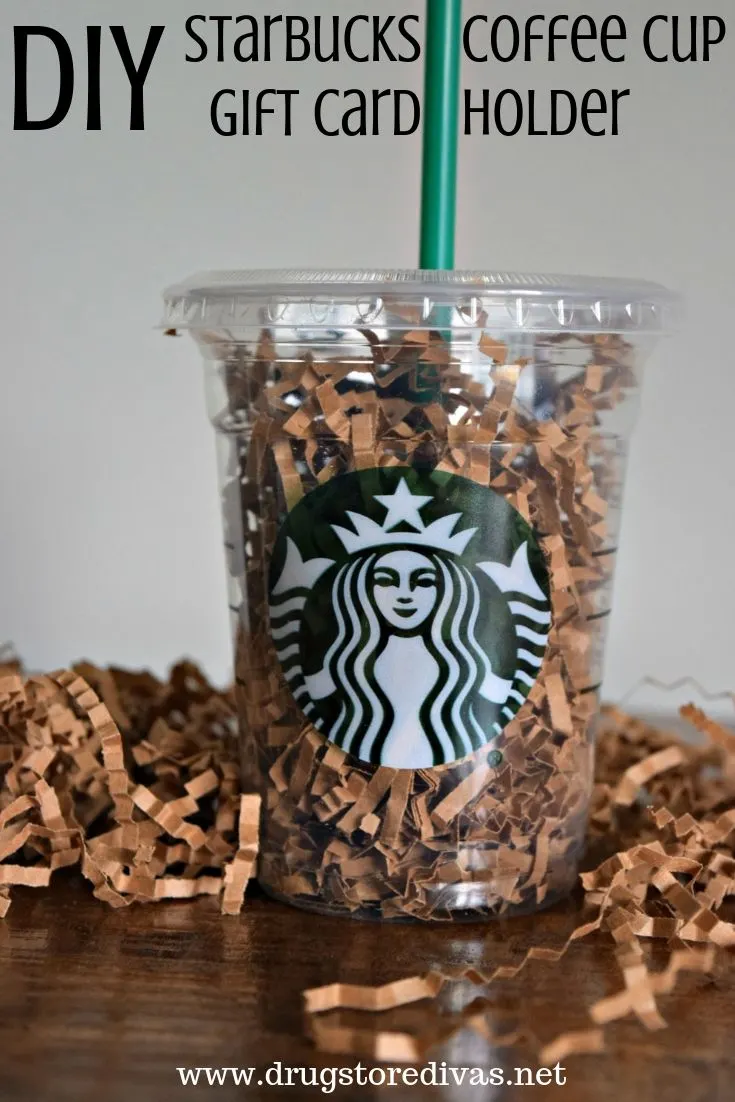 DIY Starbucks Coffee Cup Gift Card Holder