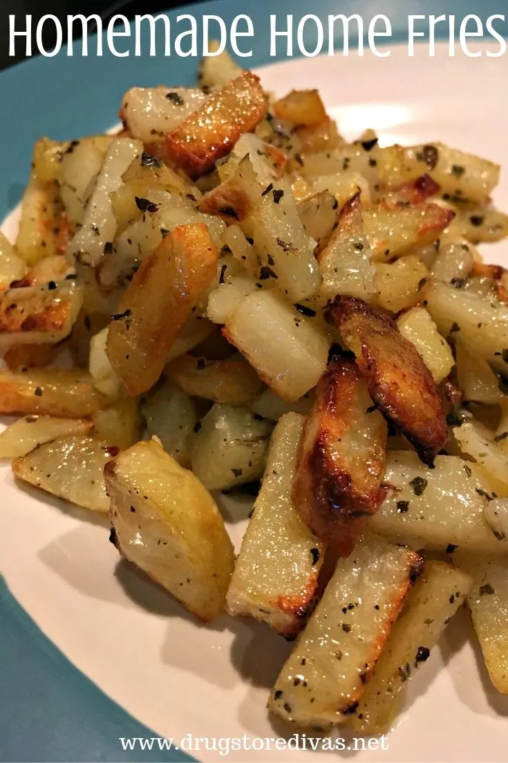 Homemade home fries on a plate with the words "Homemade Home Fries" written digitally on top.