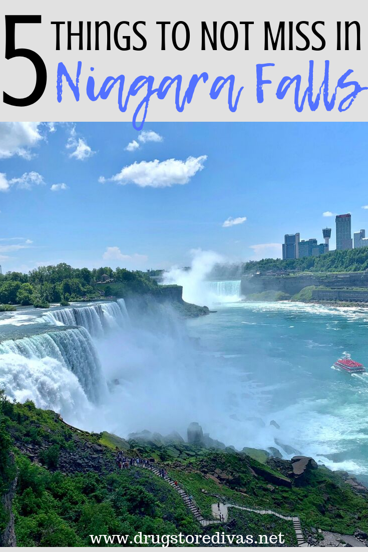 Planning a trip to Niagara Falls? Write down these 5 Things To Not Miss In Niagara Falls for a great trip. Get the list at www.drugstoredivas.net.