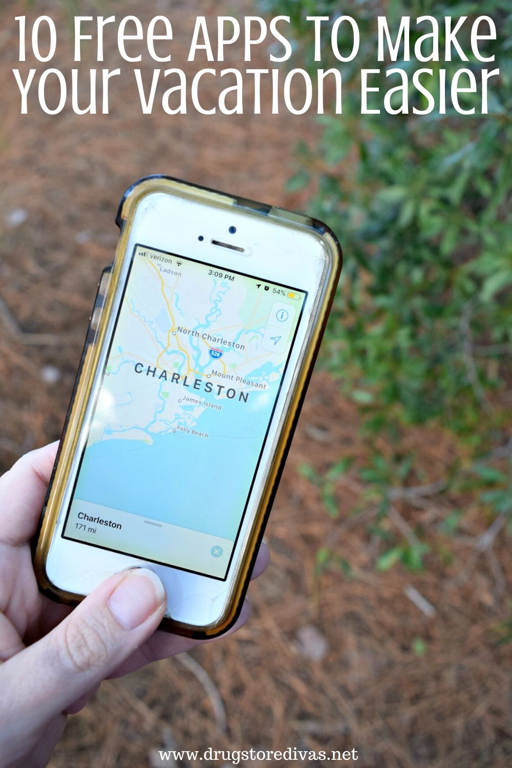 A hand holding a phone open to a map of Charleston, SC with the words "10 Free Apps To Make Your Vacation Easier" digitally written above it.