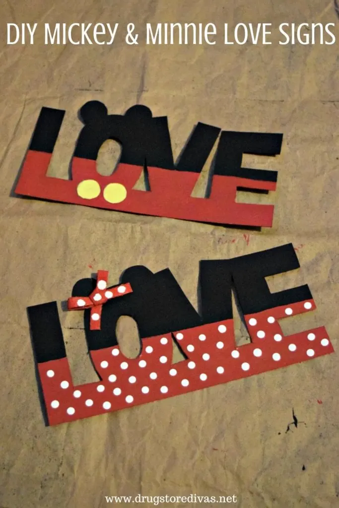 Two cutouts of the word LOVE painted to look like Mickey Mouse and Minnie Mouse with the words "DIY Mickey & Minnie Love Signs" digitally written on top.