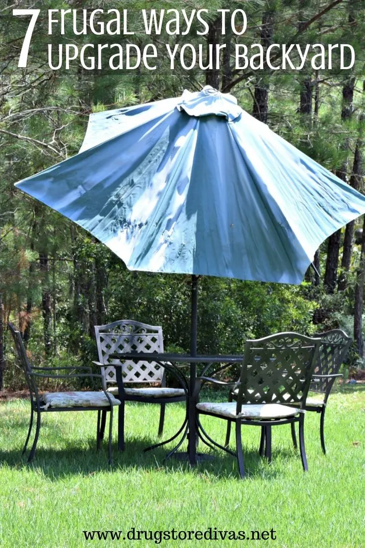 You can upgrade your backyard without spending a ton of money. Find out how in this 7 Frugal Ways To Upgrade Your Backyard post on www.drugstoredivas.net.