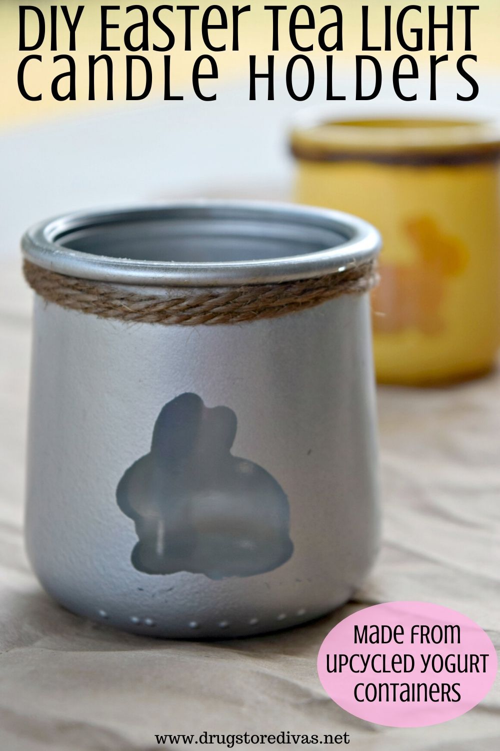These DIY Easter Tea Light Candle Holders are the perfect Easter gift. And they're made from yogurt containers! Find out how at www.drugstoredivas.net.