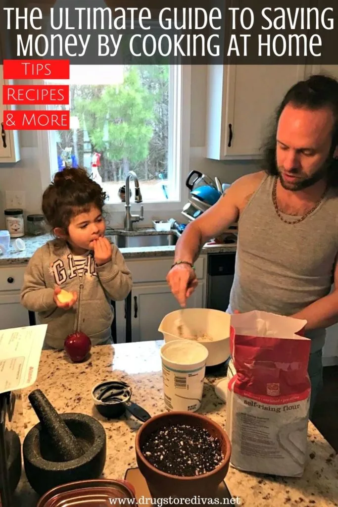 Man and a child in a kitchen with the ingredients to make homemade pizza. The words "The Ultimate Guide To Saving Money By Cooking At Home" are digitally written above them.