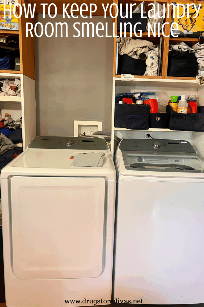 A washer and dryer in a laundry room with the words "How To Keep Your Laundry Room Smelling Nice" digitally written on top.
