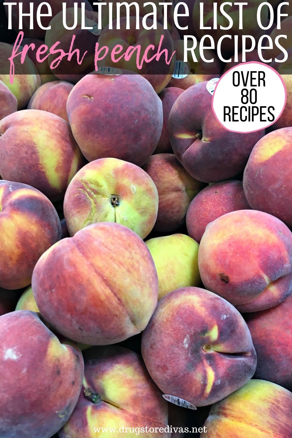 Wondering what to do with fresh peaches? Find over 80 fresh peaches recipes on www.drugstoredivas.net.