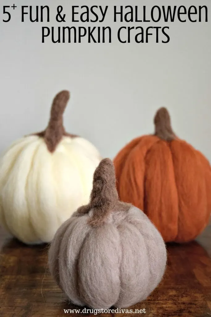 Three homemade knitted pumpkins with the words "5+ Fun & Easy Halloween Pumpkin Crafts" digitally written on top.
