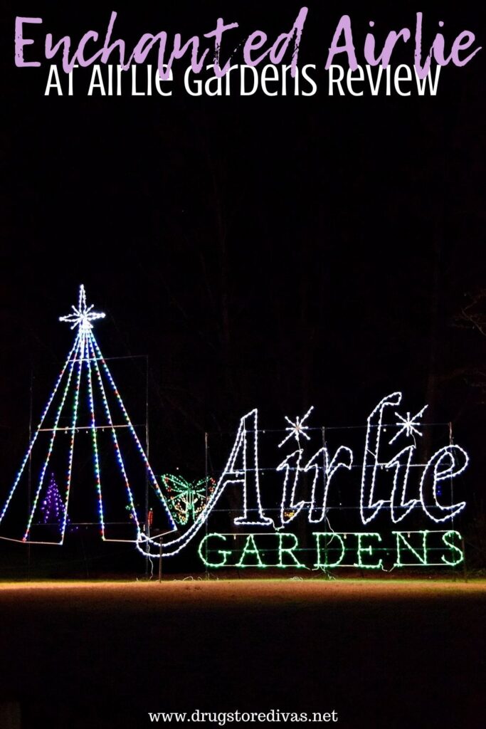 An Airlie Gardens sign in lights with the words "Enchanted Airlie at Airlie Gardens Review" digitally written above it.