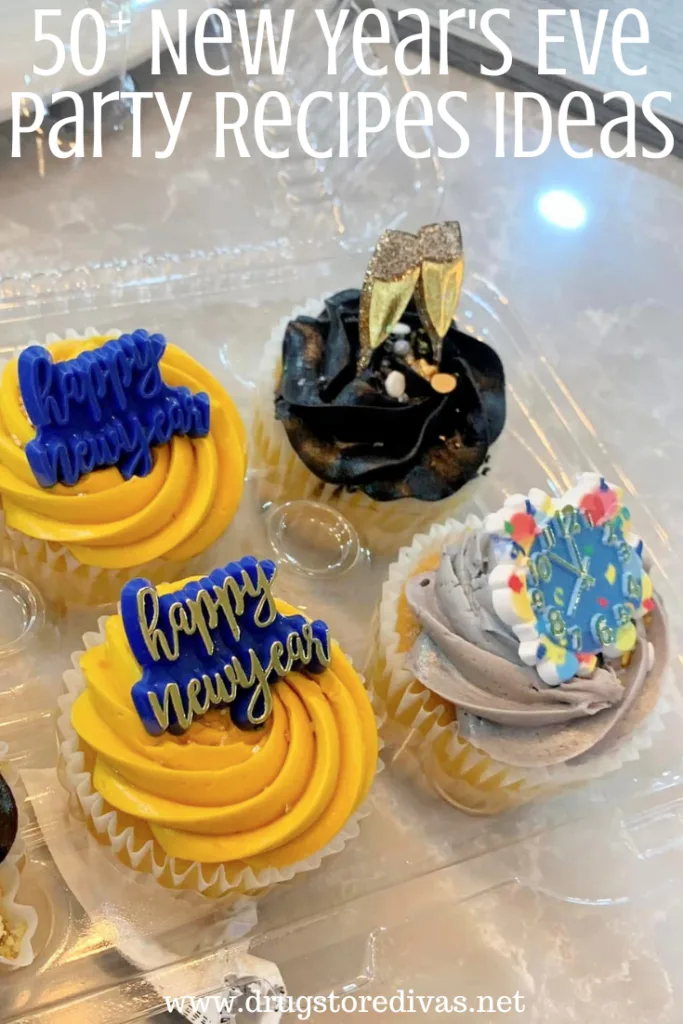 Four cupcakes decorated for new years' with the words "50+ New Year's Eve Party Recipes Ideas" digitally written on top.