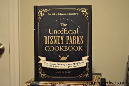The Unofficial Disney Parks Cookbook.