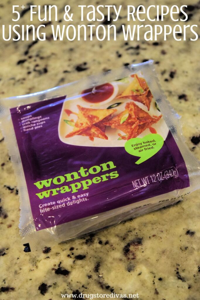 A pack of wonton wrappers with the words "5+ Fun & Tasty Recipes Using Wonton Wrappers" digitally written on top.