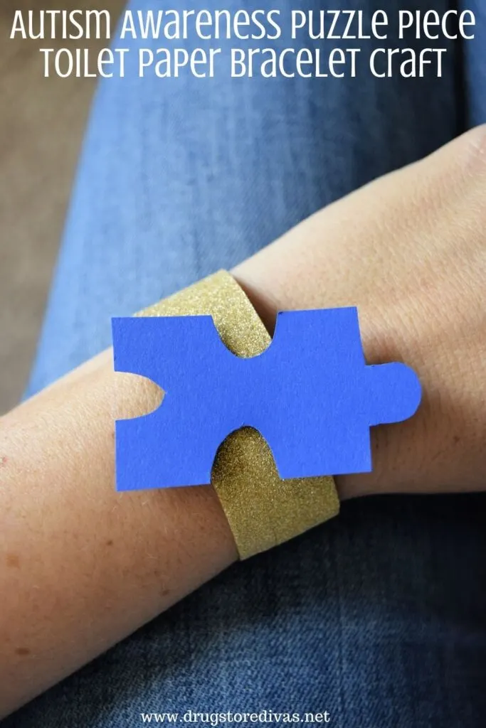 Support #WorldAutismDay by making this Autism Awareness Puzzle Piece Toilet Paper Bracelet Craft. Get the tutorial on www.drugstoredivas.net.