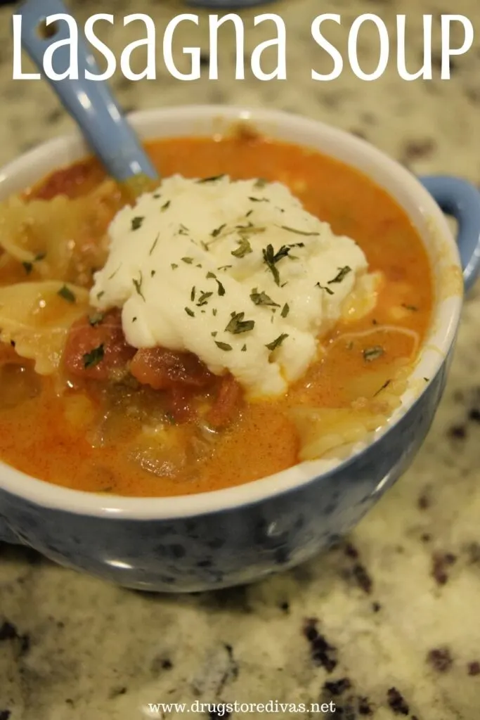 Lasagna Soup in a bowl with the words "One Pot Lasagna Soup" digitally written on top.