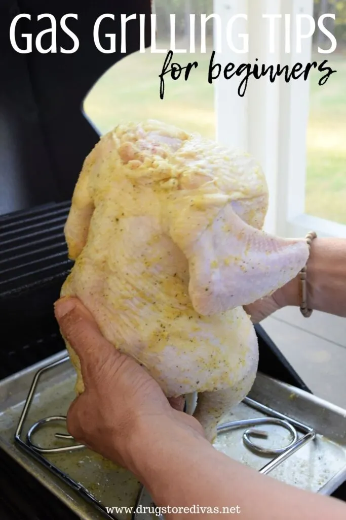 A man putting a chicken on a grill with the words "Gas Grilling Tips For Beginners" digitally written on top.