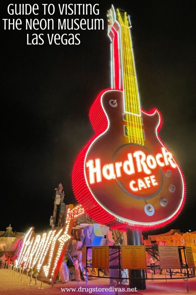 Hard Rock Cafe Las Vegas guitar sign with the words "Guide To Visiting The Neon Museum Las Vegas" digitally written on top.