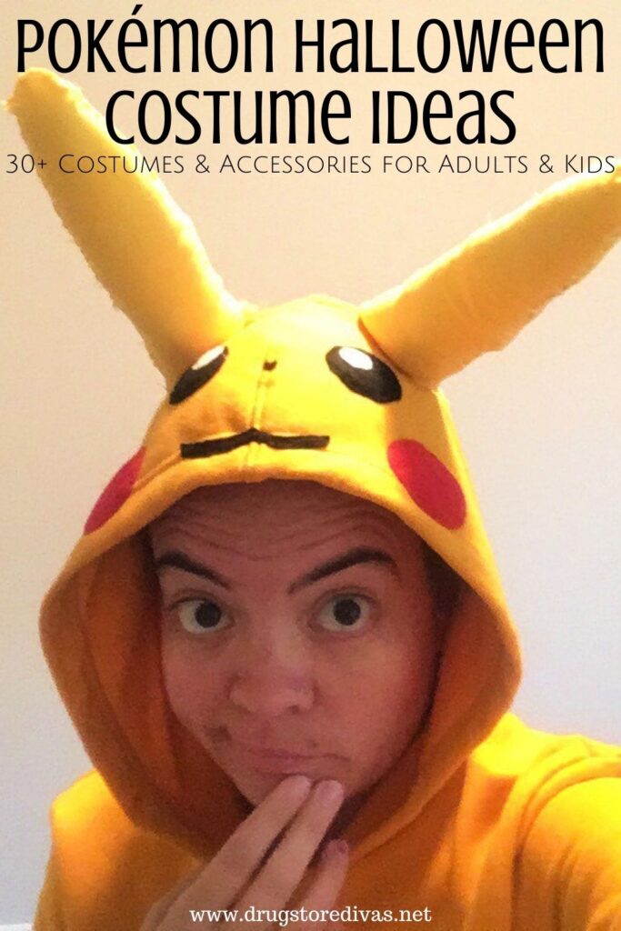 Woman in a Pikachu hoodie with the words "Pokemon Halloween Costume Ideas 30+ Costumes & Accessories For Adults & Kids" digitally on top.