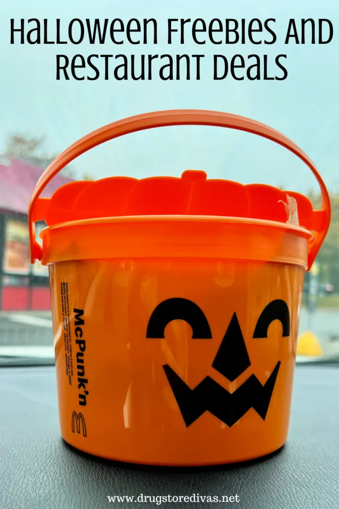 A McPumpkin bucket from McDonald's with the words "Halloween Freebies And Restaurant Deals" digitally written above it.