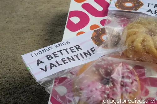 Donut with a "I Don't Know A Better Valentine" topper.