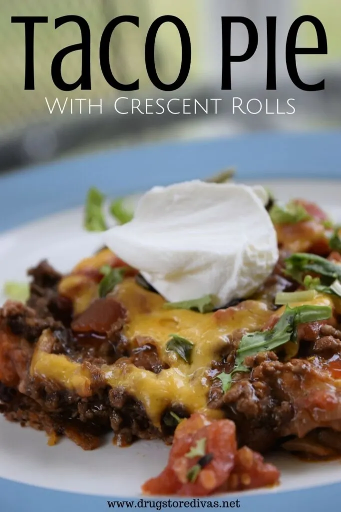 A deconstructed taco on a plate with the words "Taco Pie with Crescent Rolls" digitally written on top.