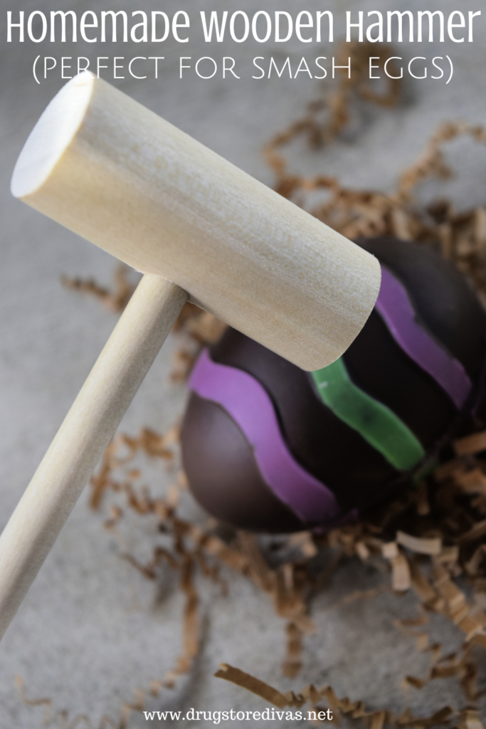 A wooden mallet smashing a chocolate egg with the words "Homemade Wooden Hammer (perfect for smash eggs)" digitally written on top.