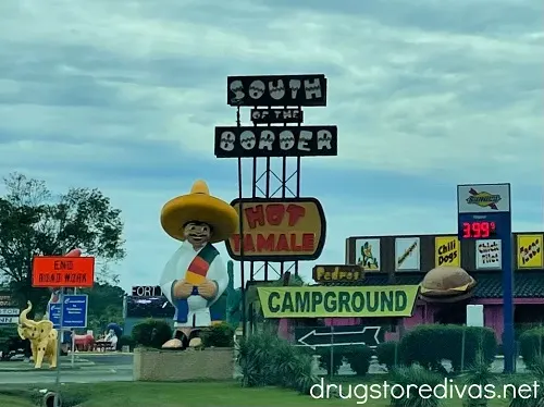 South of the Border in Dillon, SC.