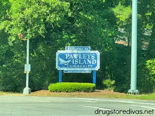 A town sign when you enter the Pawleys Island Community in South Carolina.