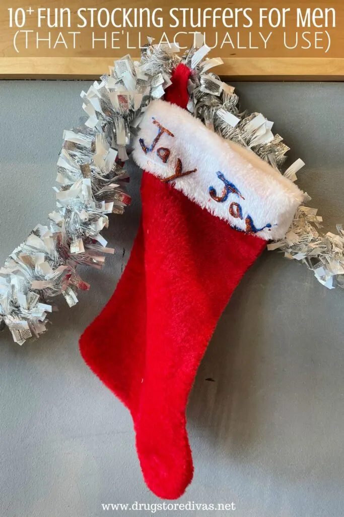 A Christmas stocking that says "Jay Jay" with the words "10+ Fun Stocking Stuffers For Men (That he'll actually use)" digitally written on top.