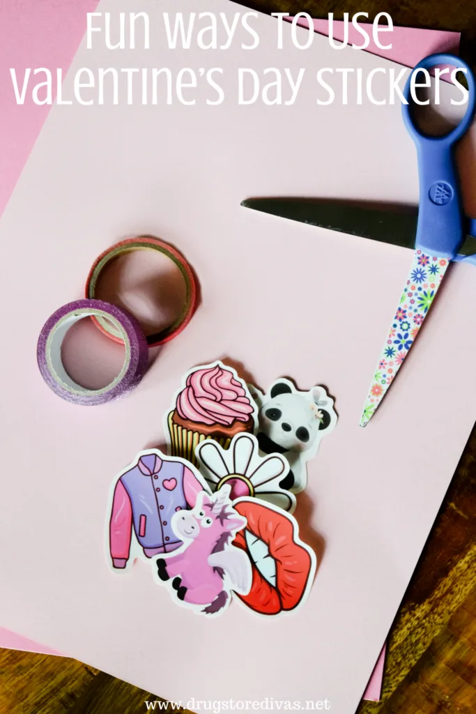 Stickers, washi tape, and scissors on pink card stock with the words "Fun Ways To Use Valentine's Day Stickers" digitally written on top.