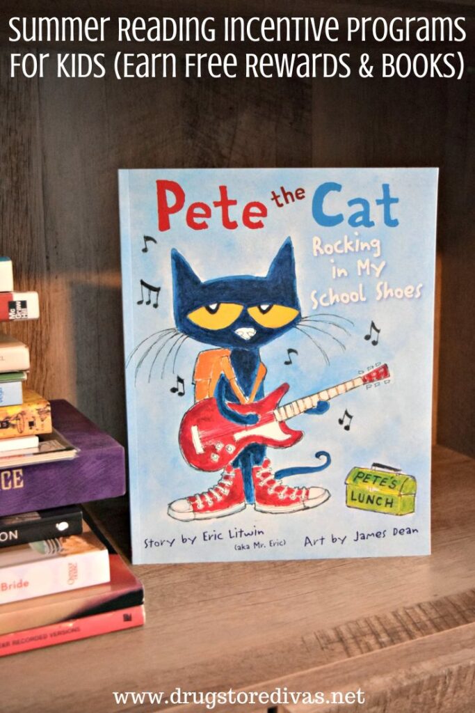 A Pete the Cat book on a shelf with the words "Summer Reading Incentive Programs For Kids (Earn free rewards & books)" digitally written on top.
