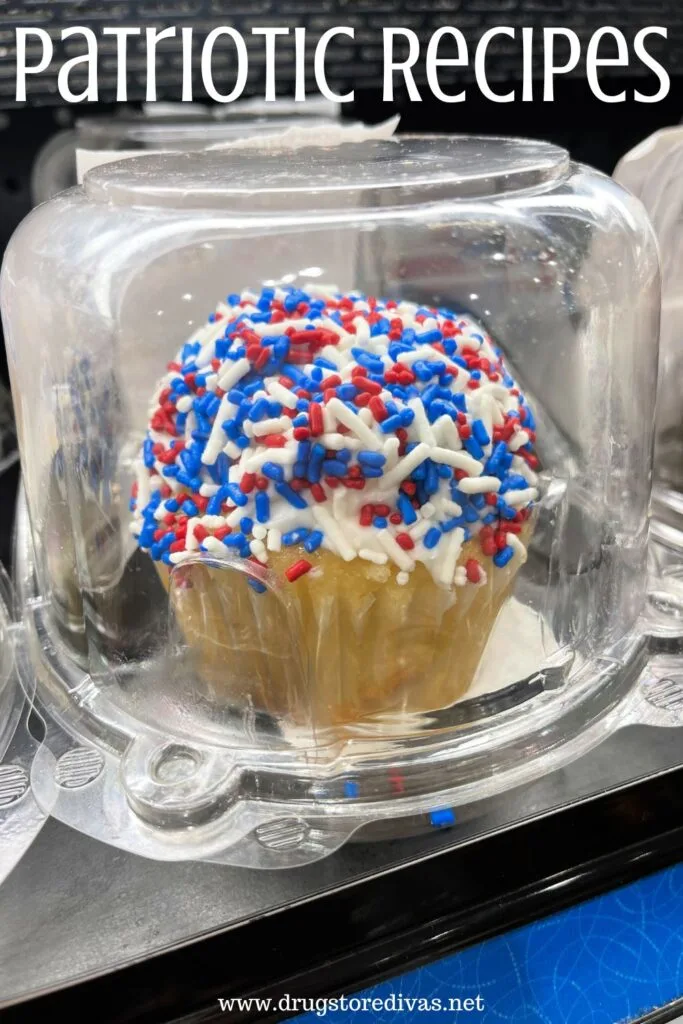 A cupcake with red, white, and blue sprinkles with the words "Patriotic Foods" digitally written on top.