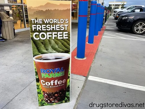 A sign advertising Royal Farms coffee.