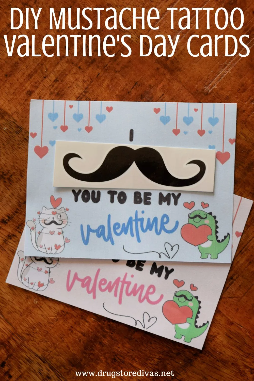 Two printable Valentine's Day cards, one pink and one blue, with a mustache on the blue one, and the words 