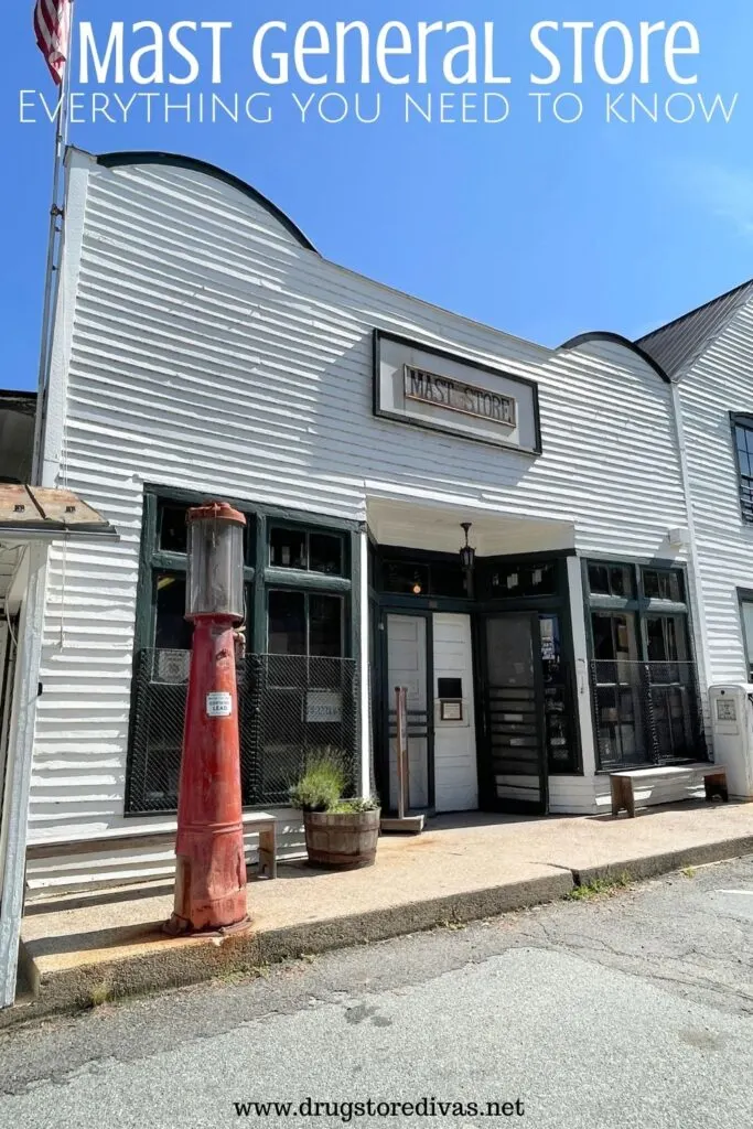 The outside of a white building, which is Mast General Store in North Carolina, with the words "Mast General Store Everything you need to know" digitally written on top.