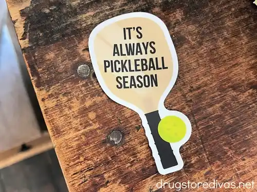 A sticker that says, "It's Always Pickleball Season."