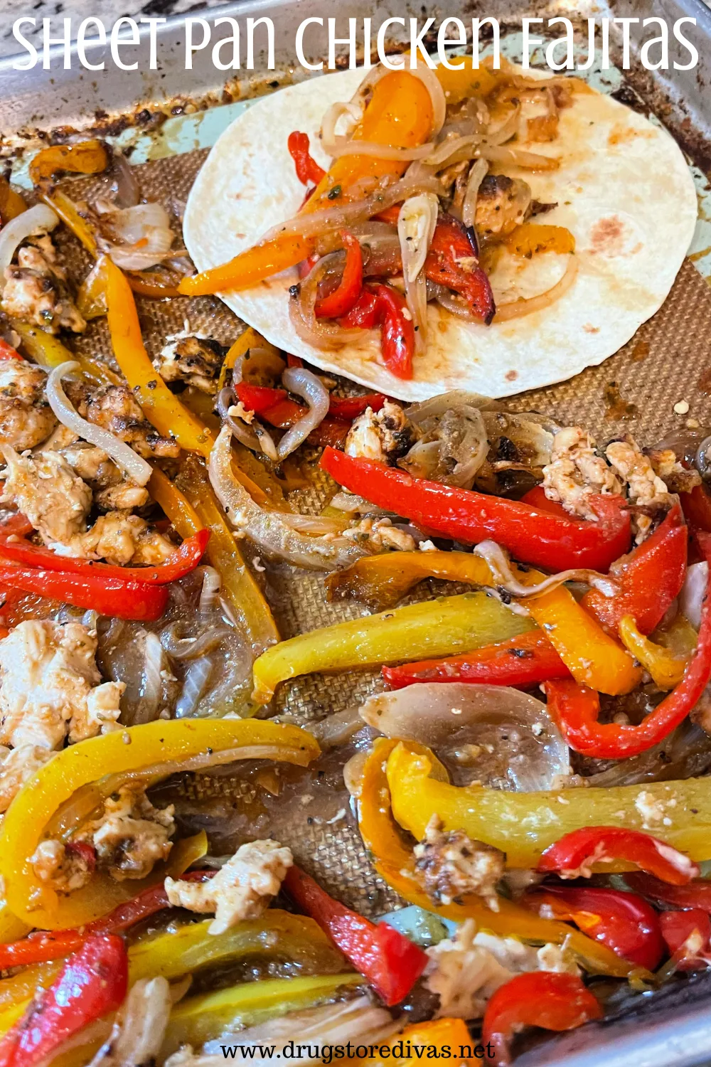 Cooked chicken with red, yellow, and orange peppers and onions on a sheet pan with a tortilla in the corner and the words 
