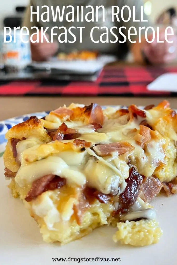 A piece of breakfast casserole with bacon and cheese on a white plate with a person eating behind it and the words "Hawaiian Rolls Breakfast Casserole" digitally written above it.