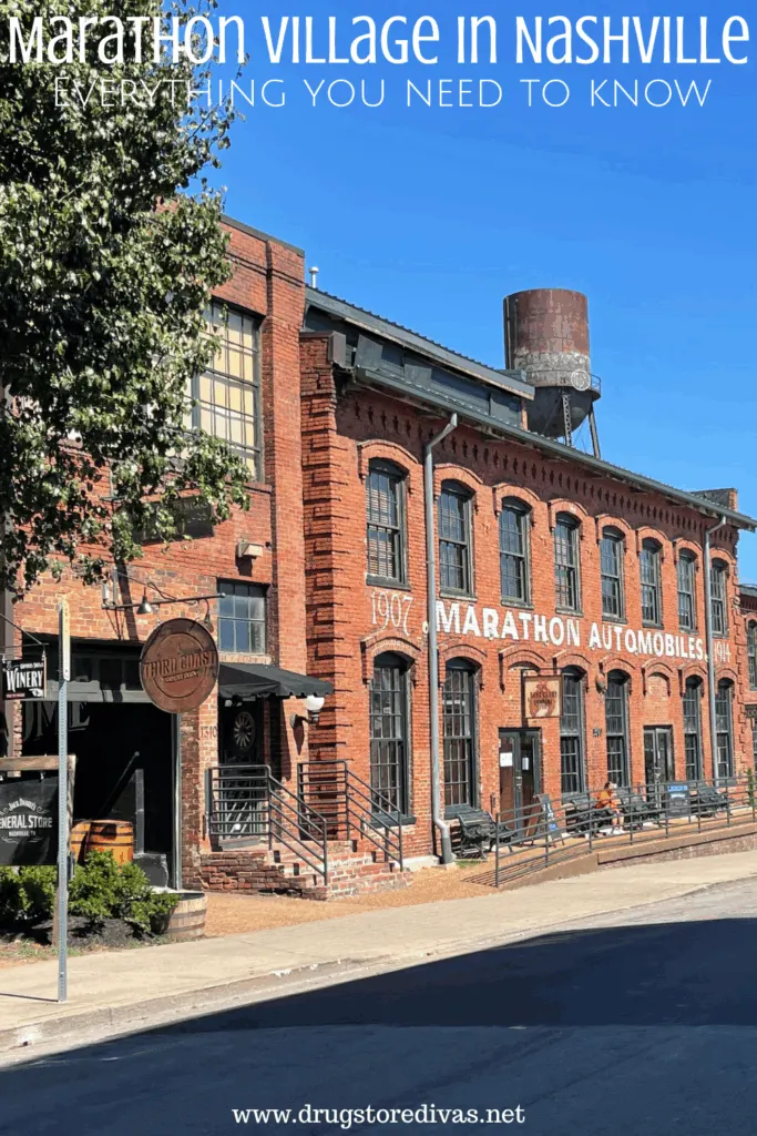 The outside of a brick warehouse with the words "Marathon Village in Nashville everything you need to know" digitally written on top.