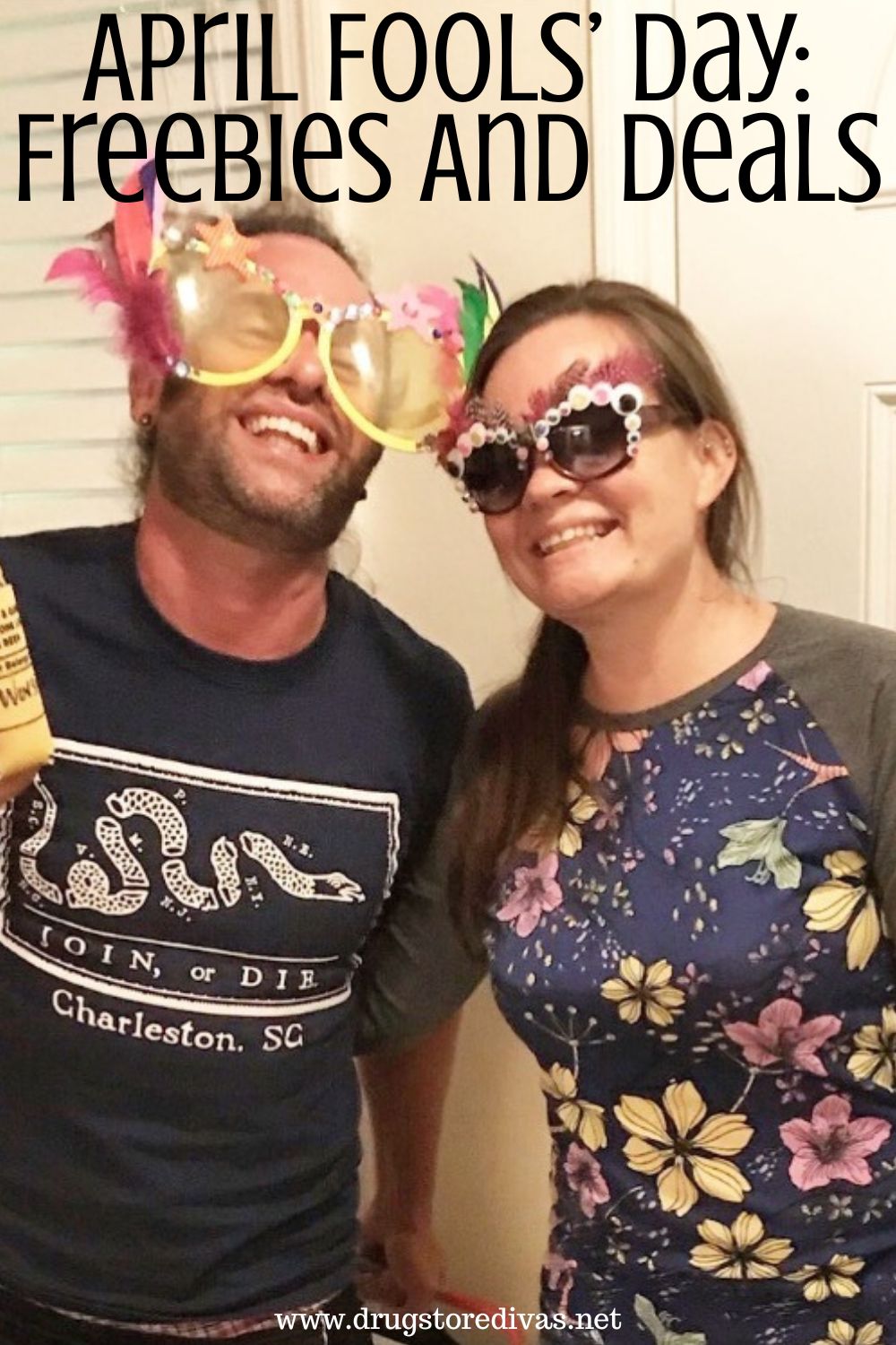 A man and a woman in silly sunglasses with the words "April Fools' Day Freebies And Deals" digitally written above them.